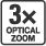 3x OPTICAL ZOOM