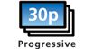 30P Progressive Mode : Delivers clarity to fast-action subjects and is the perfect frame rate for clips intended to be posted on the web