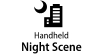 Handheld Night Scene